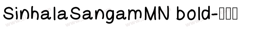 SinhalaSangamMN bold字体转换 SinhalaSangamMN bold字体转换